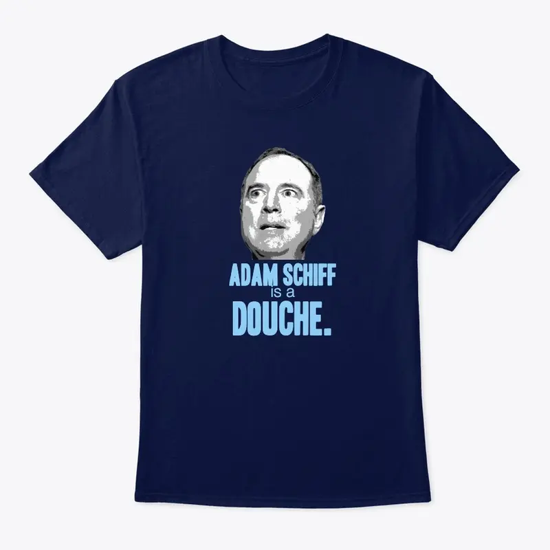 adam schiff is a douche tee