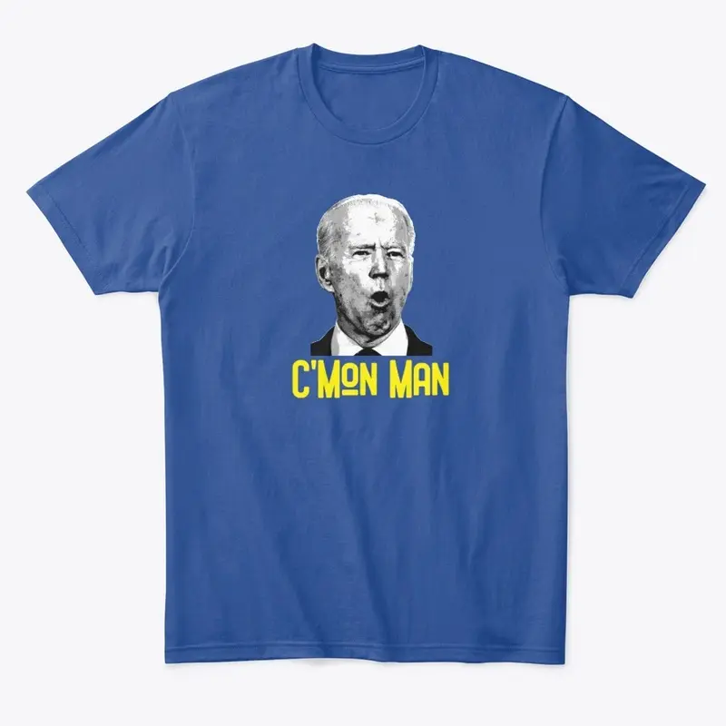 biden c'mon man tee