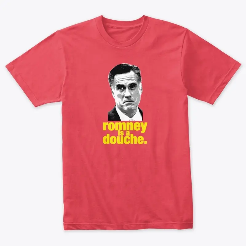 romney is a douche tee